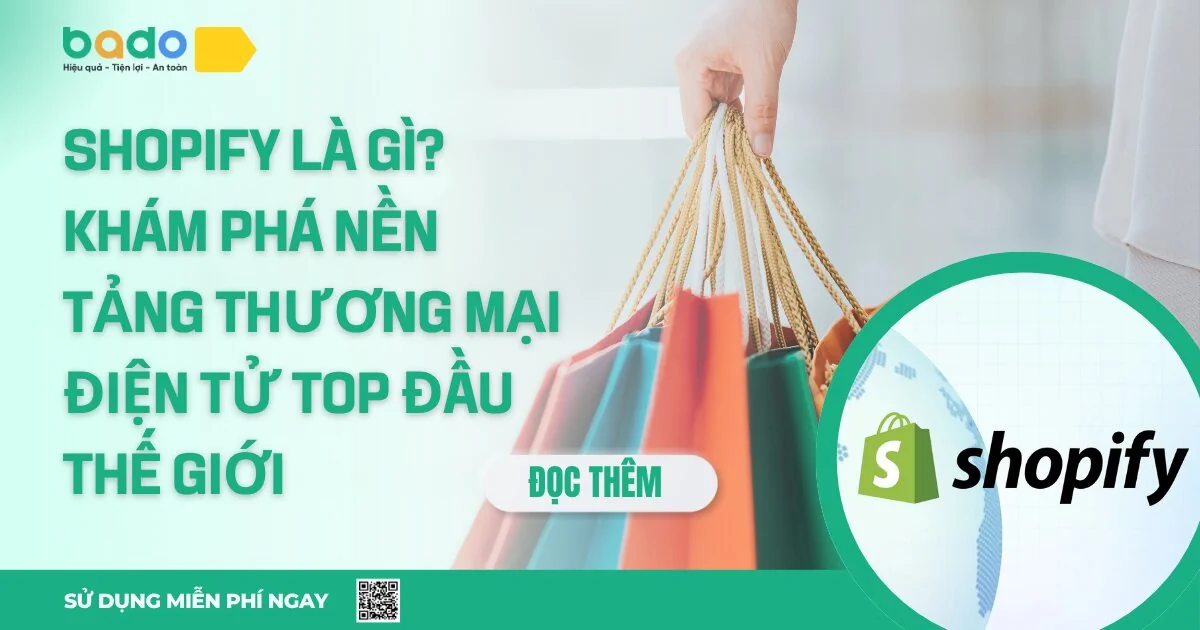 Shopify Là Gì? Hướng Dẫn Bán Hàng Cho Người Mới